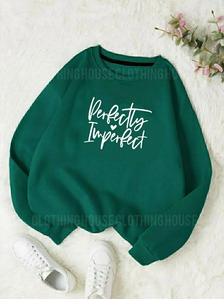 Perfectly imperfect sweatshirt