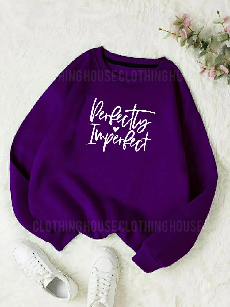 Perfectly imperfect sweatshirt