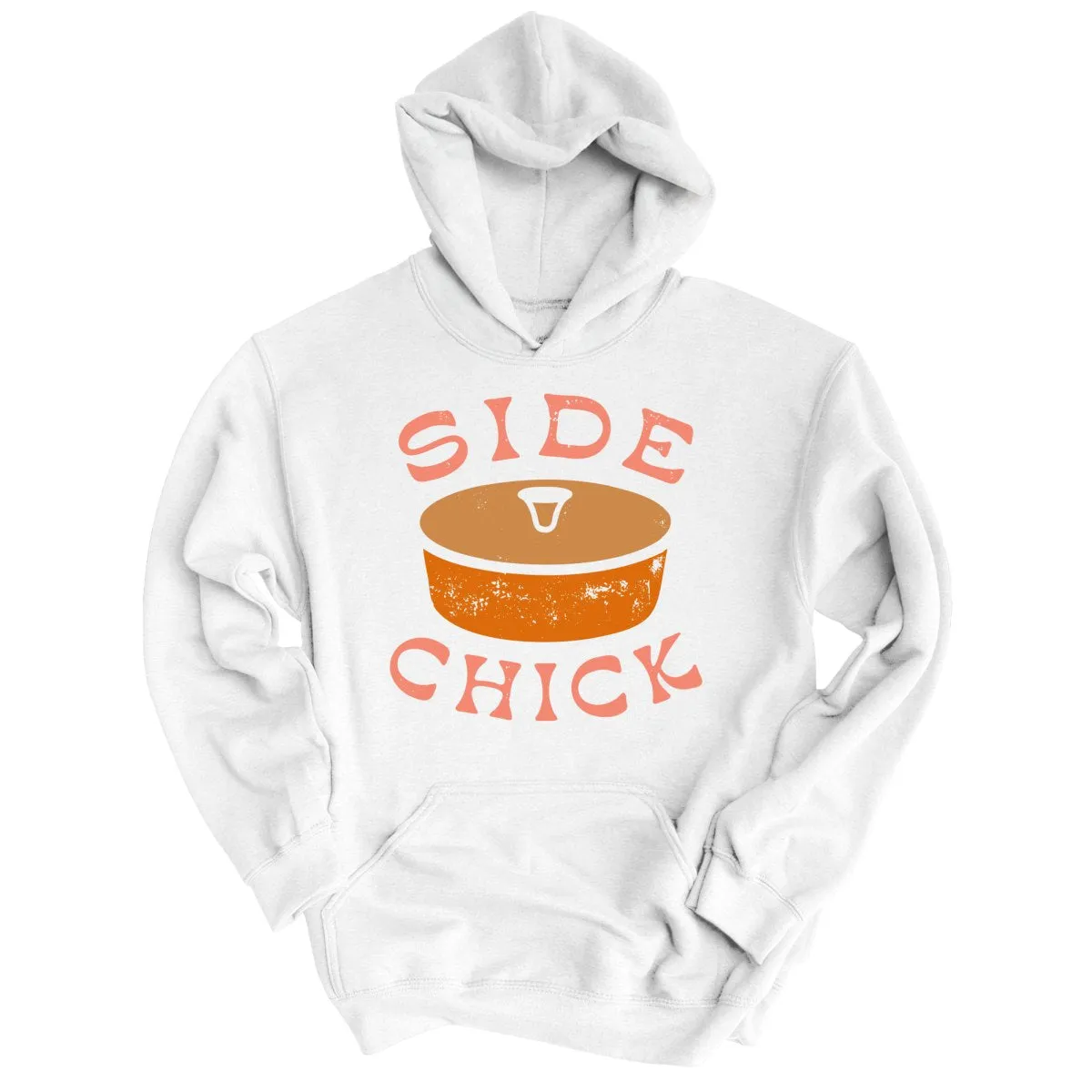Side Chick Hoodie