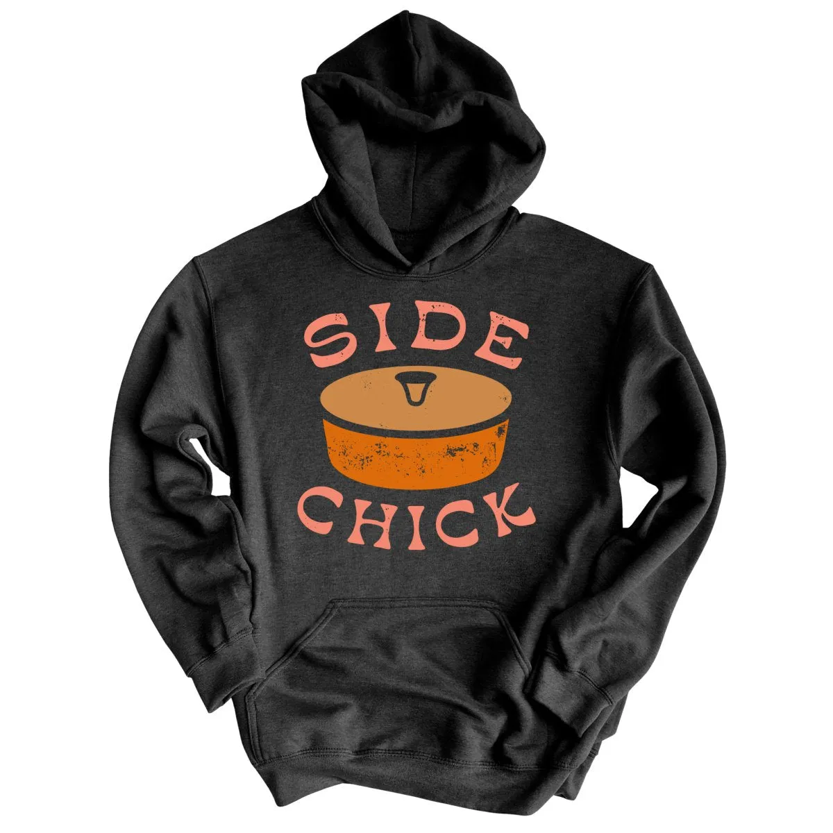 Side Chick Hoodie